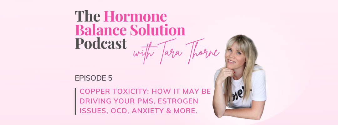 Copper toxicity: how it may be driving your PMS, estrogen issues, OCD, anxiety & more.