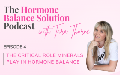 The Critical Role Minerals Play In Hormone Balance