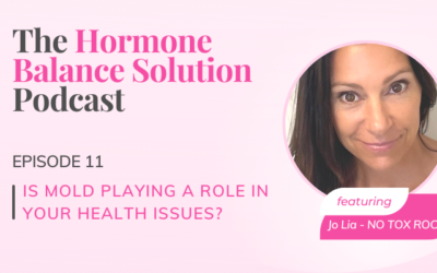 Is mold playing a role in your health issues with Jo Lia from No Tox Rox