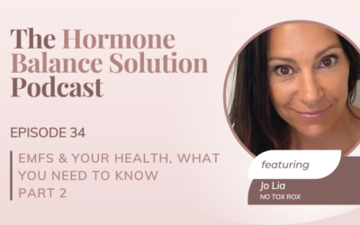 EMFs & your health, what you need to know. With Jo Lia from No Tox Rox. PART 2
