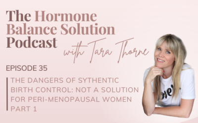 The dangers of synthetic birth control: not a solution for peri-menopausal women PART 1
