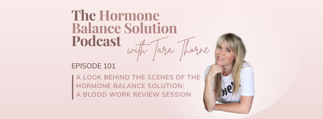 A look behind the scenes of The Hormone Balance Solution: a blood work review session