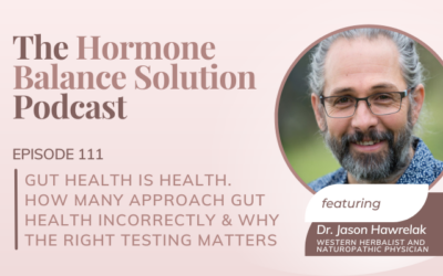 Gut health IS health. How many approach gut health incorrectly & why the right testing matters with Dr. Jason Hawrelak.