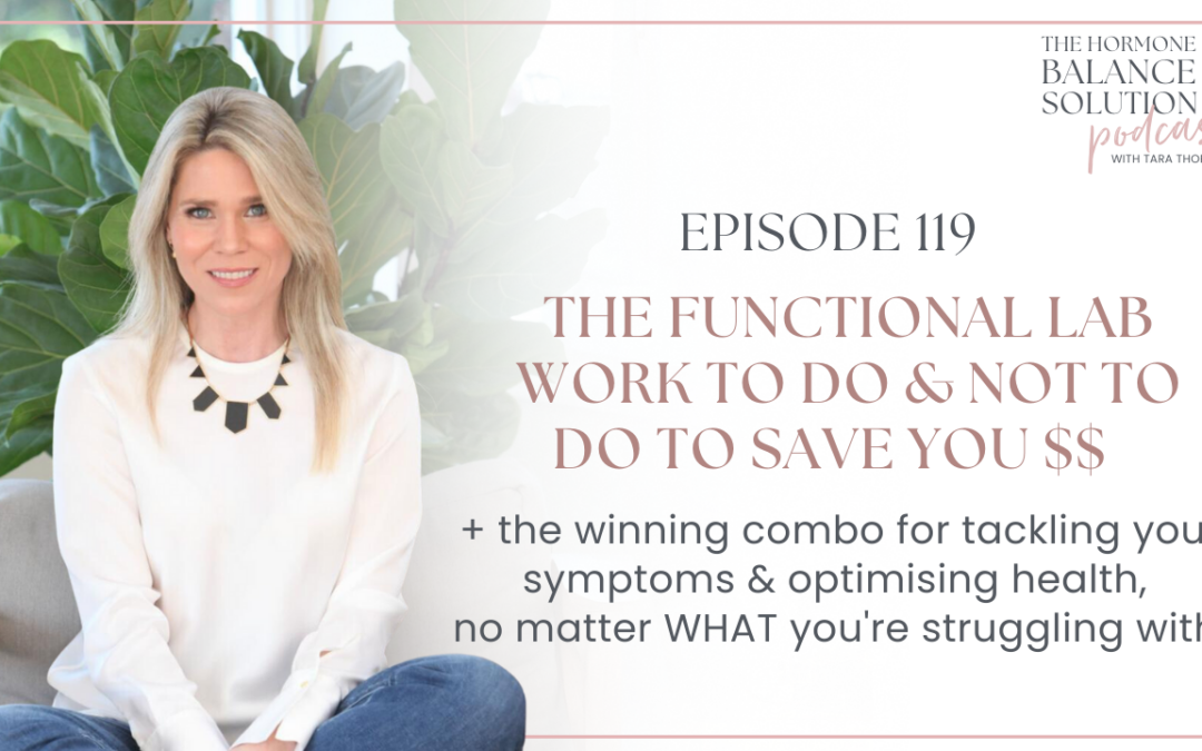 The functional lab work to do & NOT to do to save you $$ + the winning combo for tackling your symptoms & optimising health, no matter WHAT you're struggling with.