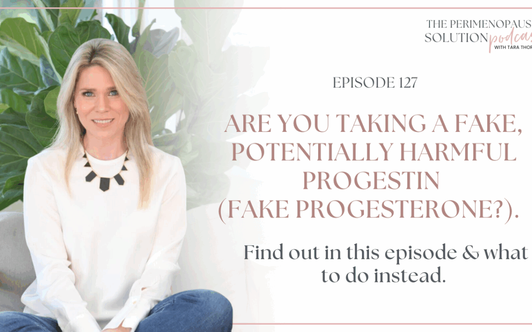 Are you taking a fake, potentially harmful progestin (fake progesterone?)