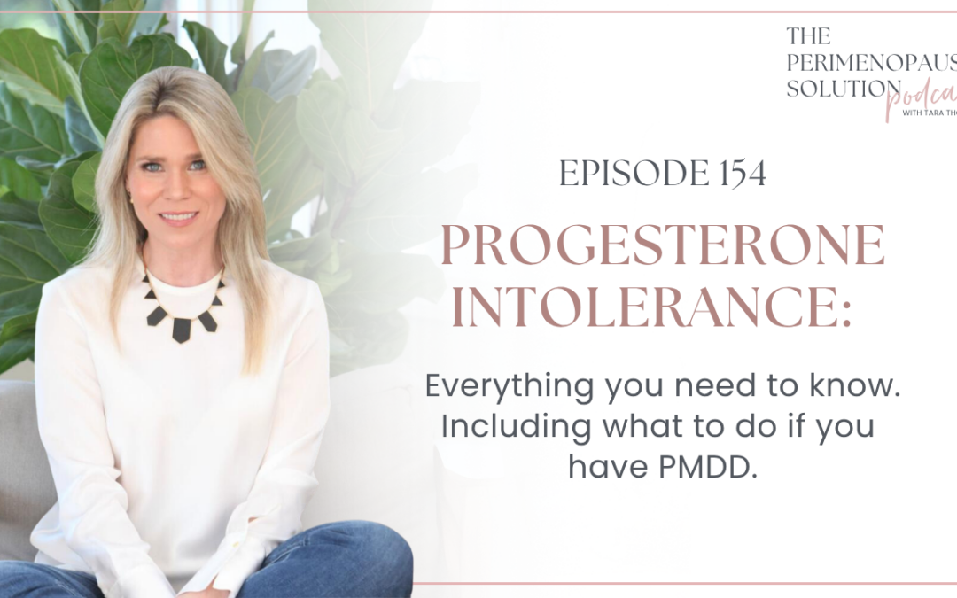 Progesterone intolerance: everything you need to know. Including what to do if you have PMDD.