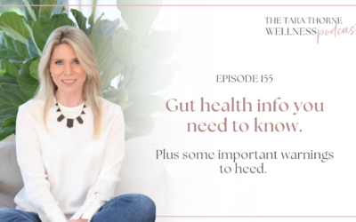Gut health info you need to know, plus some important warnings to heed.