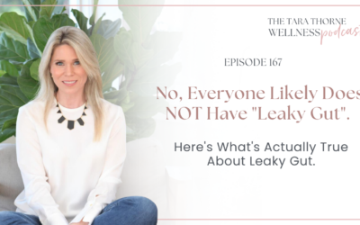No, Everyone Likely Does NOT Have “Leaky Gut”. Here's What's Actually True About Leaky Gut.