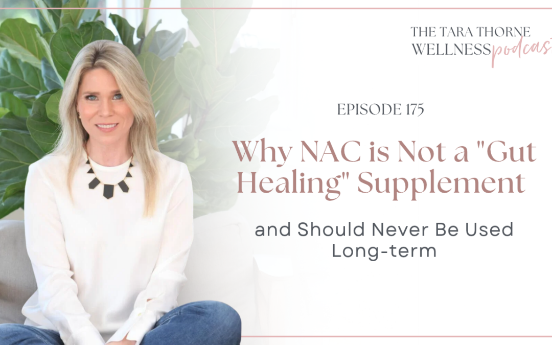 Why NAC is not a "gut healing" supplement and should never be used long-term
